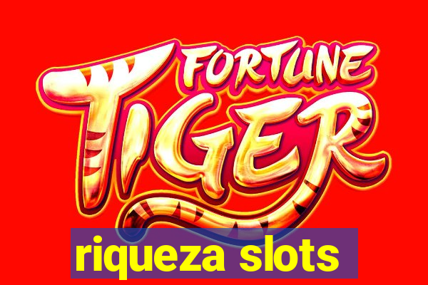 riqueza slots